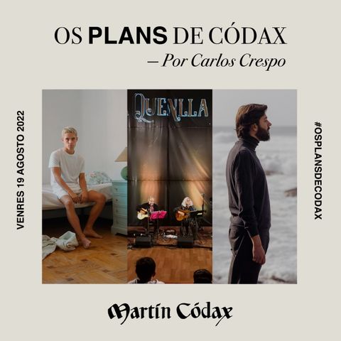Os Plans de Códax (19/08/2022)