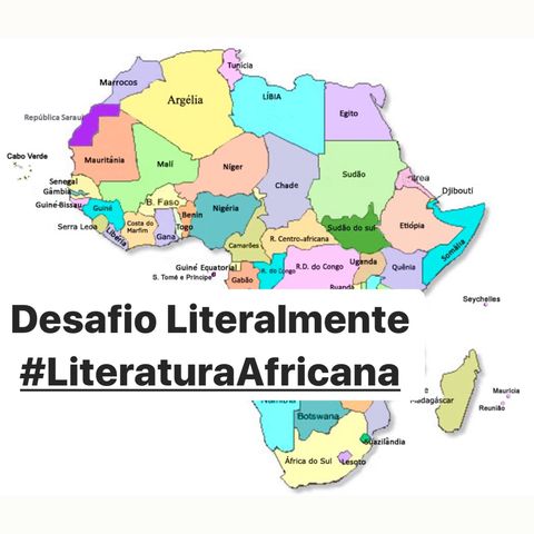 t02e03 - Desafio Literalmente - Janeiro - Literatura africana