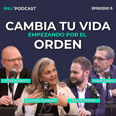 Cambia tu vida empezando por el orden con Jesús Alonso, Dimitri Uralov, Josepe García y Victoria Cadarso. Episodio 9