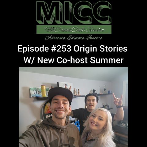 Origin Stories and Welcoming New Co-Host Summer Sky