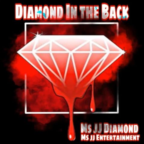 Diamond in the back - Ms JJ Diamond