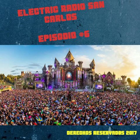 Electric Radio San Carlos - Episode #6