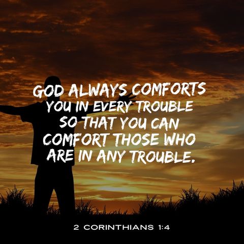 How to Live in God’s Loving Comfort in All your Troubles