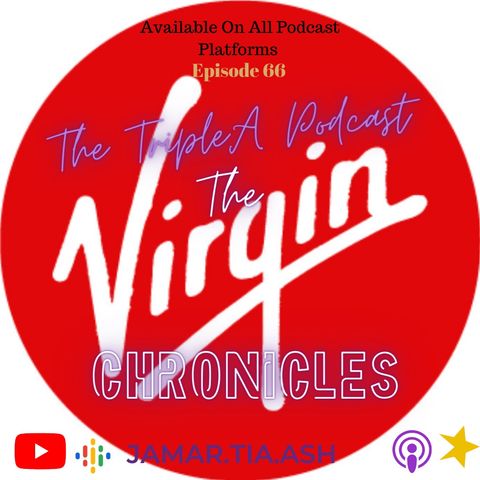 "The Virgin Chronicles" Ep 66
