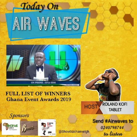 Akrobeto Interviews Efia Odo * Full List Of Winners Ghana Event Awards 2019 - Roland Kofi Tablet's show