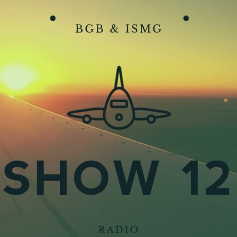 BGB & ISMG Radio Show 12