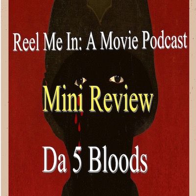 Mini Review: Da 5 Bloods