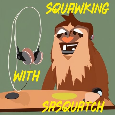 A Day in the Life of a Sasquatch