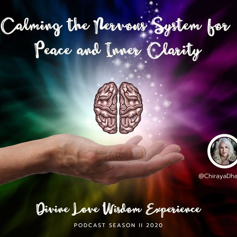Calming the Nervous System for Peace and Inner Clarity