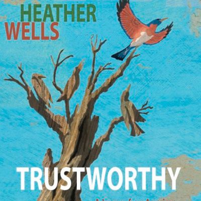 Heather Wells: Trustworthy
