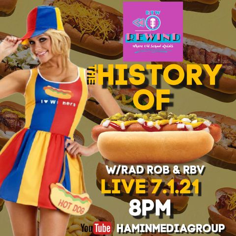 RTW Rewind The History of Hot Dogs with RBV!
