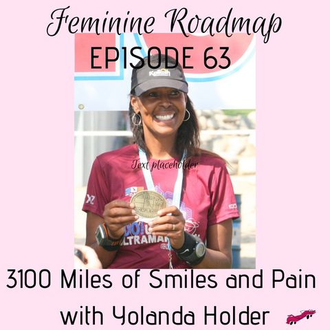FR Ep 063: 3100 Miles of Smiles and Pain with Yolanda Holder