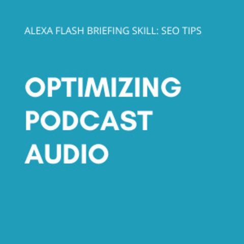 Episode 117: Optimizing podcast audio