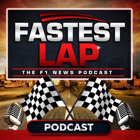 Spanish GP Review - Fastest Lap F1 Podcast #196