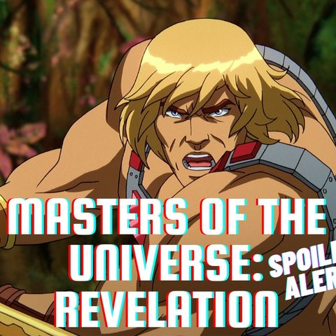 Masters of the Universe: Revelation | Spoiler Review