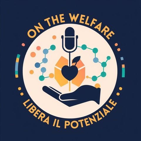 On the Welfare - Libera il Potenziale "Oltre il Futuro: Tecnologia, Società e Laboratori Innovativi"