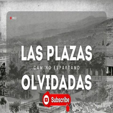 Episodio 12 - "Memorias Urbanas: Plazas Olvidadas de Caracas"