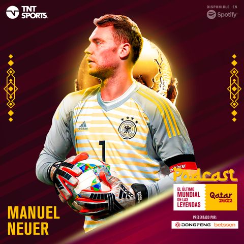 El último Mundial de las leyendas: Manuel Neuer 🇩🇪