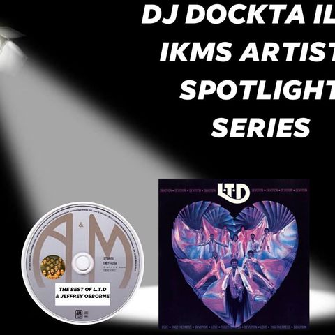 Dj Dockta Ill's Ice Kold Music Show Artists Spotlight Best Of Jeffrey Osborne & L.T.D Episode 21