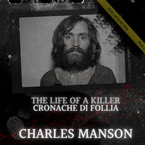 Charles Manson: il guru della Manson family