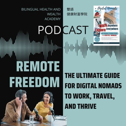 Remote Freedom:The Ultimate Guide for Digital Nomads to Work, Travel, and Thrive