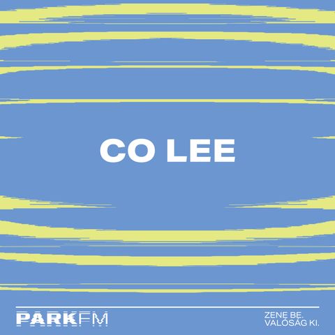 Co Lee interjú a Park FM-en! / 2024