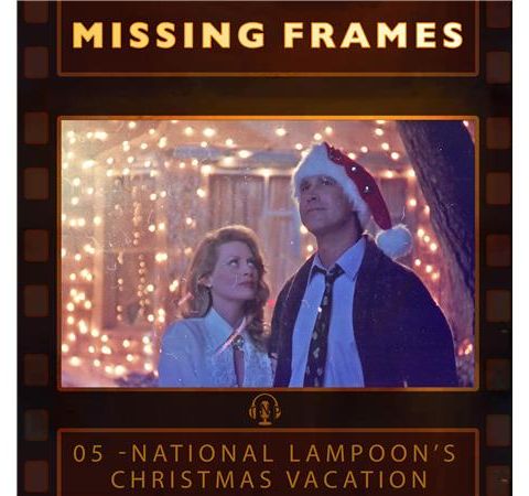Episode 05 - National Lampoon's Christmas Vacation