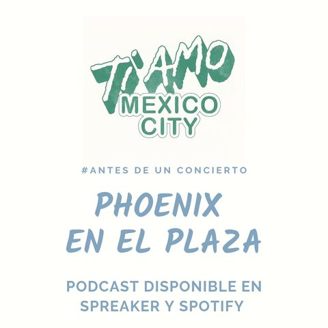 Phoenix en el Plaza Condesa