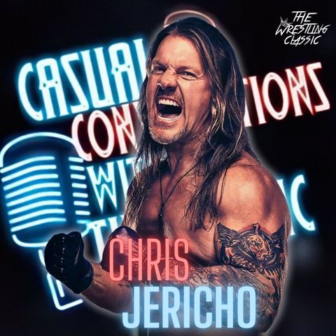 73. Chris Jericho - Casual Conversations