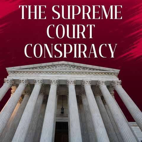 The Supreme Conspiracy