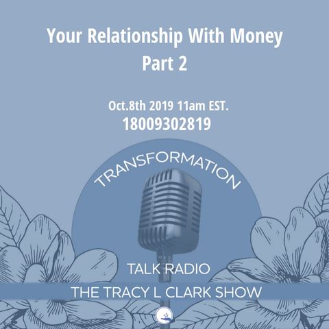 Change Your Relationship With Money Part 2