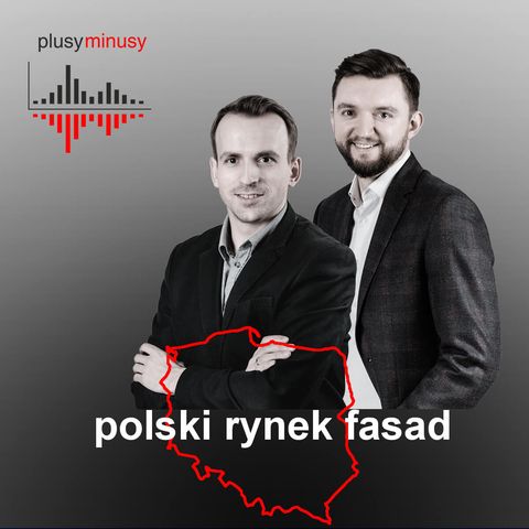 Plusy, minusy #9 - polski rynek fasad