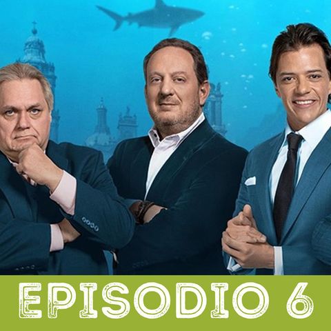 Episodio 6 - ¿Cuál tiburón de Shark Tank sería el mejor sugar daddy? (Debate serio)