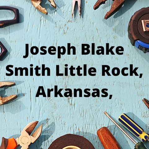 Joseph Blake Smith Little Rock Arkansas