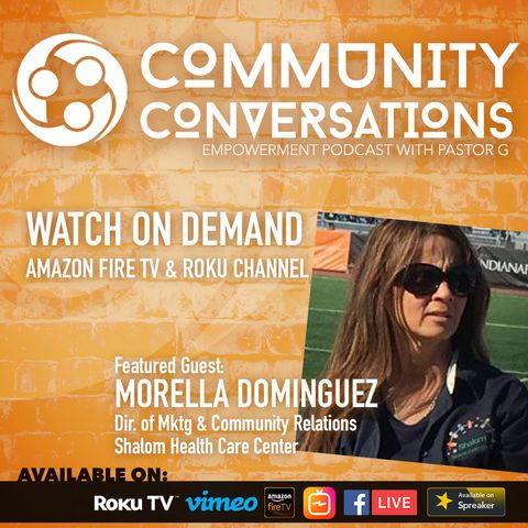 Morella Dominguez with Shalom Health Center :: Community Conversations TV Episode 5