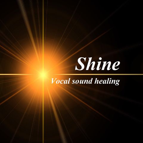 Shine_Vocal sound healing