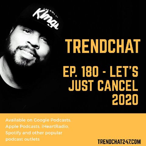 Ep. 180 - Let's Just Cancel 2020