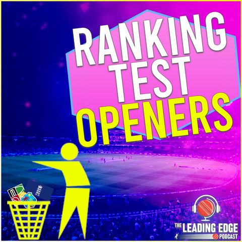 Ranking Test Match Opening Batters in 2022