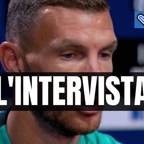 Inter, riascolta l'intervista di Edin Dzeko a DAZN in un minuto