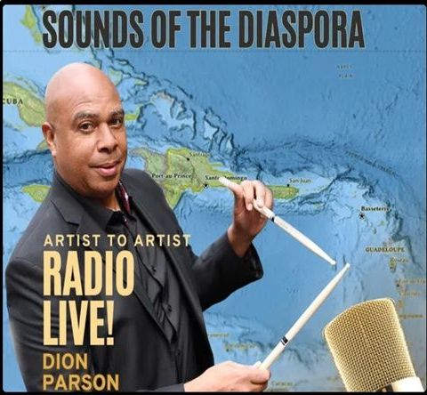S01 E14 Sounds Of The Diaspora with Dion Parson - Special Guests  Leon Thomas and Victor Provost