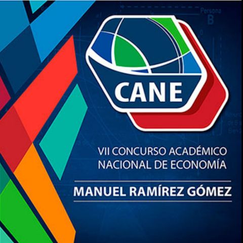 Ya viene el concurso académico Nacional de Economía - CANE