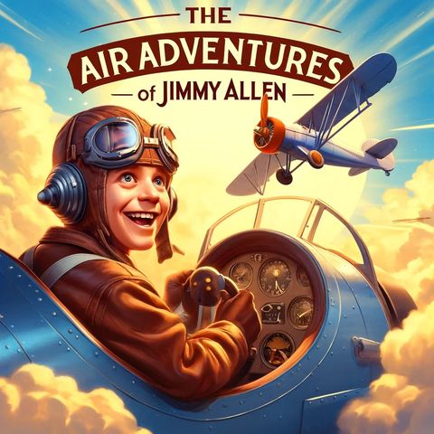 Air Adventures Episode 016 an episode of Air Adventures of Jimmy Allen
