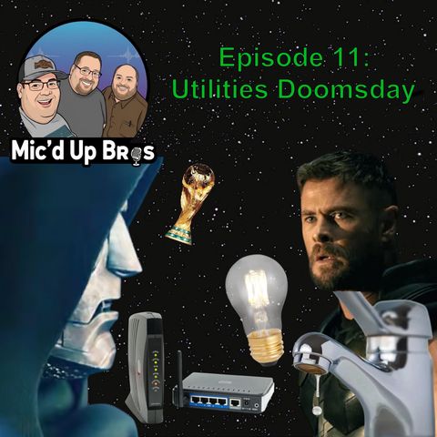 Episode 11: Utilities Doomsday