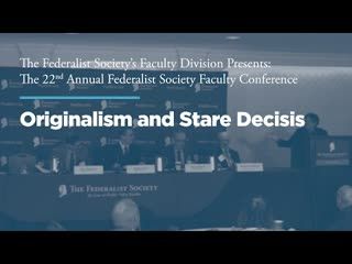 Panel: Originalism and Stare Decisis