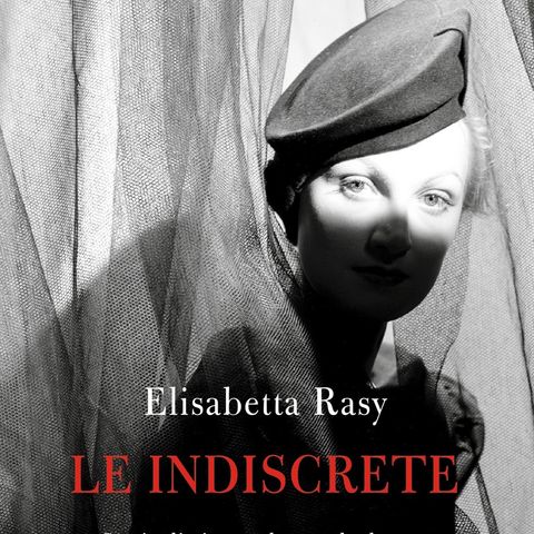 Elisabetta Rasy "Le indiscrete"