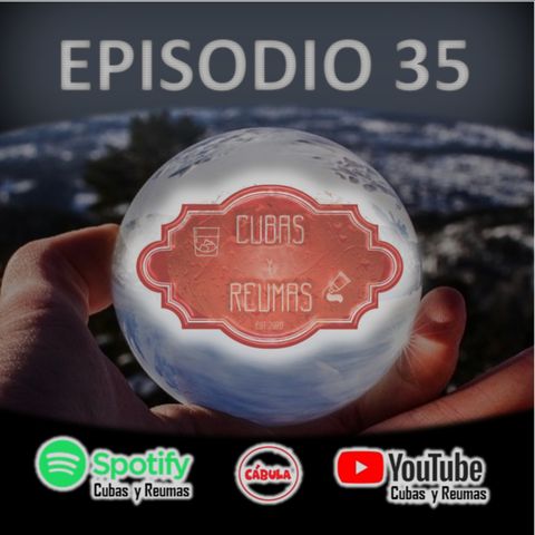 E35 - El Podcast al que le llora el ojo