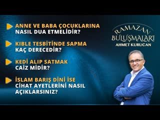 Anne ve Baba Çocuklarına Nasıl Dua Etmelidir    AHMET KURUCAN