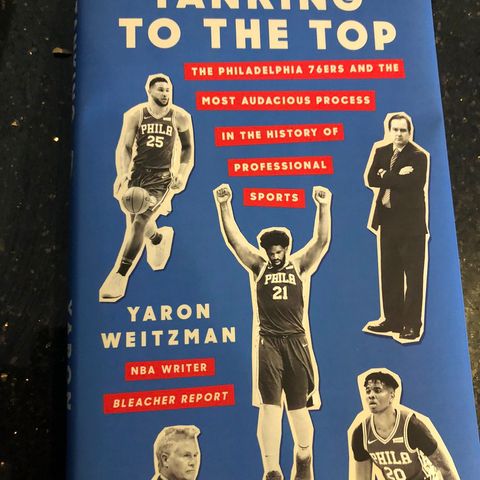 Books on Sports: Author Yaron Weitzman, "Tanking to the Top: The Philadelphia 76ers and the Most Audacious Process in the History of NBA"