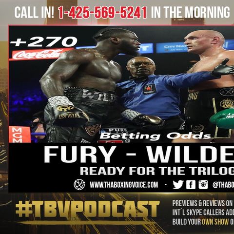 ☎️Tyson Fury Vs. Deontay Wilder 3 Odds: Fury Opens Up Huge Favorite😱 @ -420 Wilder +270💰