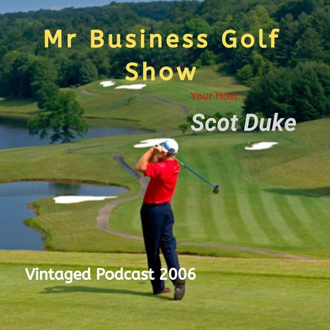 Mr Business Golf Show November 29, 2006